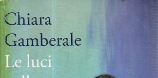 Le luci nelle case degli altri di Chiara Gamberale Archivi - Nuova Irpinia